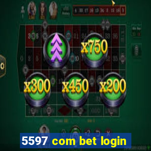 5597 com bet login